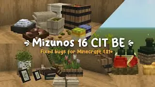🌿 Обновление 16 CIT 1.21 от Mizuno для Minecraft Bedrock Edition 🌿