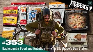 Ep. 353 | Backcountry Food and Nutrition &mdash; with Elk Shape&rsquo;s Dan Staton