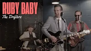 Ruby Baby | The Drifters Cover