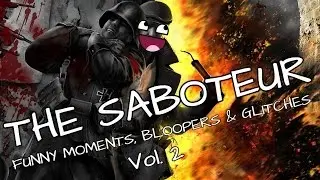 The Saboteur - Funny Moments, Bloopers & Glitches Vol.2