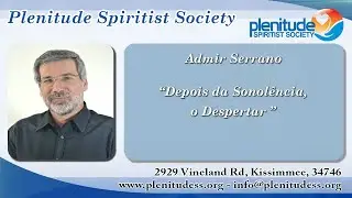 Admir Serrano - &ldquo;Depois da Sonol&ecirc;ncia, o Despertar &rdquo;