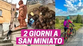 SAN MINIATO : cosa vedere in 2 giorni | Itinerario in Toscana tra arte, natura e tartufi