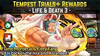 Flame Mordecai Review & Ascended L&iacute;f is coming? | Tempest Trials+: Life & Death 3
