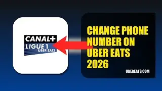 How To Change Phone Number On Uber Eats 2026