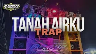 TRAP TANAH AIRKU VERSI GAMELAN AMUNISI KARNAVAL 17 AGUSTUS 2024‼️BASS BLAYER NYEDOT TERBARU