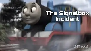 The Signalbox Incident&hellip;