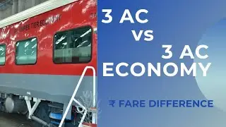 FARE DIFFERENCE b/w AC 3 TIER ECONOMY vs AC 3 TIER || INDIAN RAILWAYS || MIX GYAN