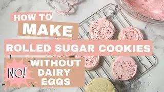 Easy Dairy Free Sugar Cookies Recipe (Vegan)