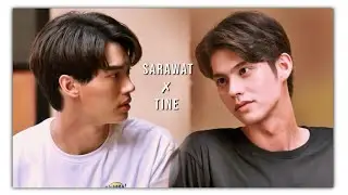 [2gether FMV] Sarawat ✘ Tine || Us [+1x03]