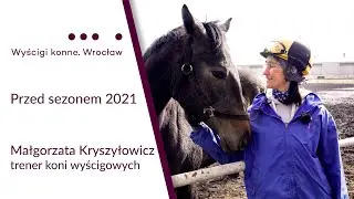 Przed sezonem 2021 - Małgorzata Kryszyłowicz