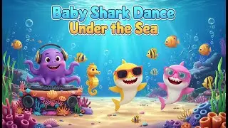 Baby Shark Under the Sea Dance Party 🌊🦈 DJ Octopus Remix 2026 #underthesea #kidssongs2026