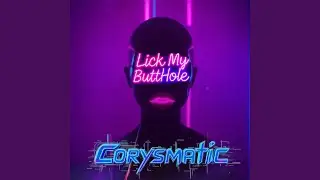 Lick My Butthole (Extended)