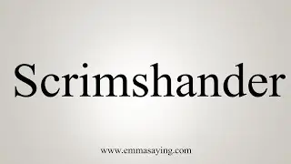How To Say Scrimshander