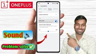 OnePlus Me Aawaz Nahi Aa Rahi Hai, OnePlus Speaker Problem Fix
