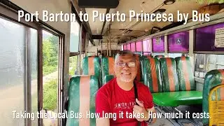 Port Barton to Puerto Princesa by Bus. Saan aabot ang 250 pesos mo? How long it takes?