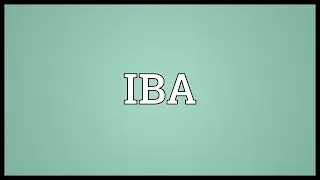 IBA Meaning