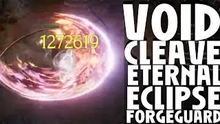 Руководство по сборке Last Epoch 8.3 1 миллион критов Void Cleave Eternal Eclipse Forge Guard, The Meme