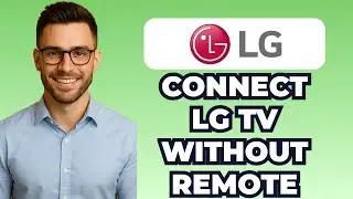 How to connect LG TV with wifi without remote (2025) - Step By Step