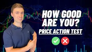 Price Action Quiz: Test Your Price Action Skills! (**CHALLENGE**)