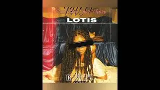 T.H.O.T. (That Hoe Over There).         Artist : Lotis                                released :2021