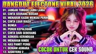 DANGDUT VIRAL SAAT INI JANGAN TUNGGU LAMA LAMA - KOLEKSI DANGDUT ORGEN TUNGGAL 2026
