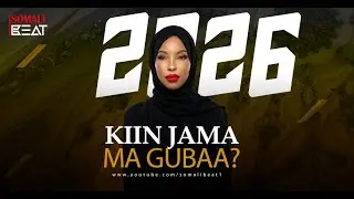 KIIN JAMA MA GUBAA? | SOMALI BEAT 2026