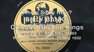 Who's Sorry Now? - Billy Banks Chicago Rhythm Kings