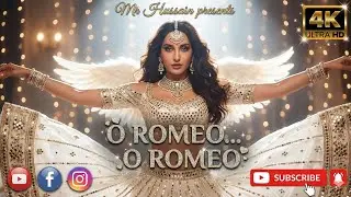 O Romeo (Official Music Video) | New Hindi Rap Song 2026 | Nora Fatehi 🔥