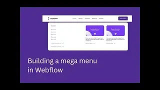 Building a mega menu in Webflow |  Webflow mega menu | mega menu in webflow not working