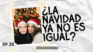 ¿La NAVIDAD ya no es IGUAL? | EP 35