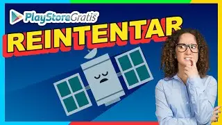 🧐ERROR PLAY STORE REINTENTAR: SOLUCI&Oacute;N!