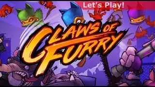 Let's Play: Claws of Furry