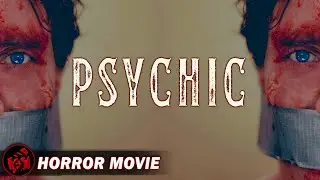 PSYCHIC | Psychological Horror | Free Full Movie