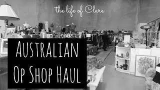 Australian Op Shop Haul and Try On || The Life of Clare