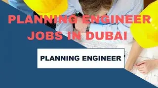 planning engineer jobs in Dubai