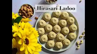HIRASARI LADOO | Festival Special Ladoo | Unique ladoo recipe