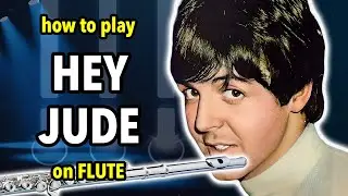 How to play Hey Jude on Flute | Flutorials