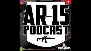 AR-15 Podcast Episode 494 - Huxwrx