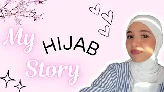How I Started Wearing the Hijab (My Story) 💕