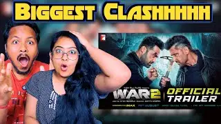 WAR 2 Trailer Reaction | Hrithik Roshan | NTR | Kiara Advani