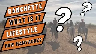 What is a Ranchette? Ranchette living, how many acres in a Ranchette?