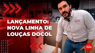 LANÇAMENTO DOCOL: LINHA DE LOUÇAS SANITÁRIAS PARA INSTALAR NO SEU BANHEIRO!