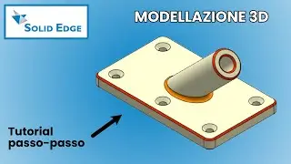 Modellazione meccanica 3D in Solid Edge
