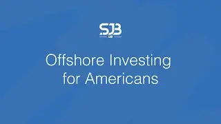 Offshore Investing for Americans | Key Considerations for US Expats