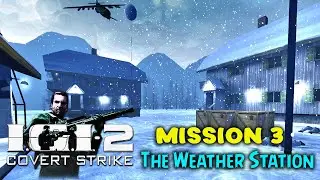 Project IGI 2 Mission 3 | The Weather Station