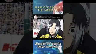Bluelock s2 ep 12 vf  le cam&eacute;l&eacute;on #bluelock
