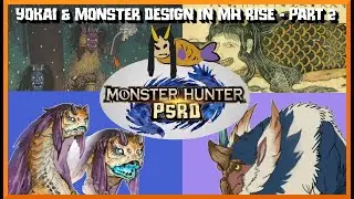 MH: Rise - Design and Lore of New Monsters #2 - Yokai if I Do This Again?