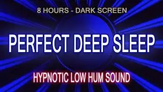 Fall Into Perfect Hypnotic Deep Sleep [8 Hours - Dark Screen]  Low Frequency Fan Hum Sound #sleep