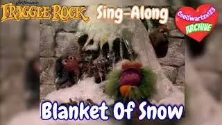 Fraggle Rock: Blanket Of Snow (Sing-Along Version)