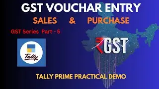 GST Voucher Entry in Tally | Purchase & Sales with GST | GST Series Part-5